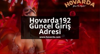 Hovarda192 Güncel Giriş Adresi