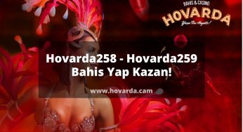 Hovarda258 – Hovarda259 Bahis Yap Kazan