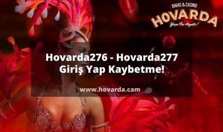 Hovarda276 - Hovarda277 Giriş Yap Kaybetme!