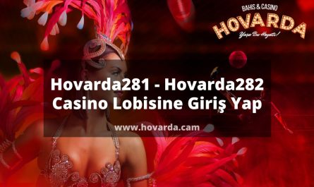 Hovarda281 - Hovarda282 Casino Lobisine Giriş Yap