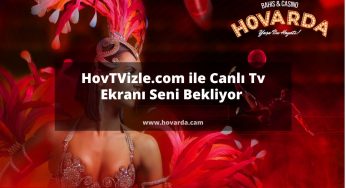 HovTVizle.com ile Canlı Tv Ekranı Seni Bekliyor 